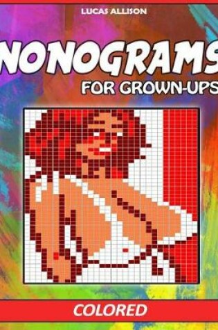 Cover of Nonograms of Grown-ups