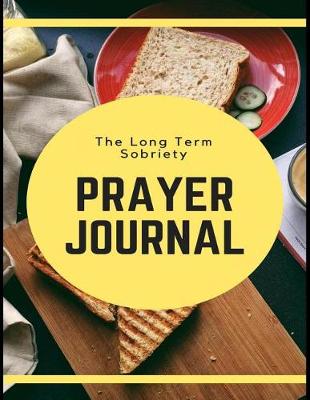 Book cover for The Long Term Sobriety Prayer Journal