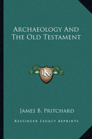 Cover of Archaeology and the Old Testament