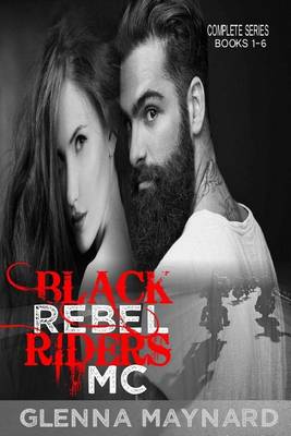 Book cover for Black Rebel Riders' MC Complete Series Books 1-6