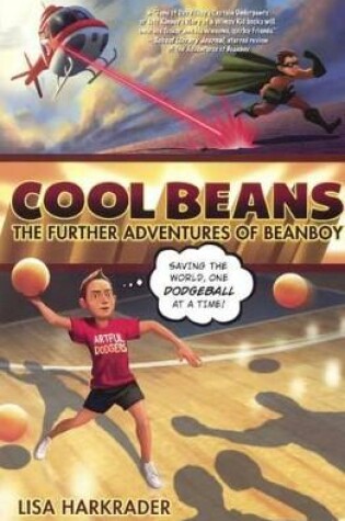 Cover of Cool Beans: The Further Adventures of Beanboy
