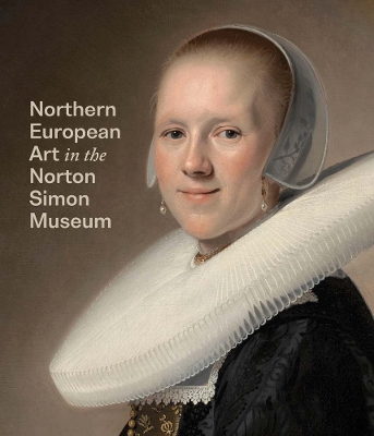 Book cover for Northern European Art in the Norton Simon Museum