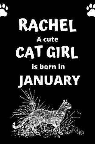 Cover of RACHEL a cute cat girl is born in January