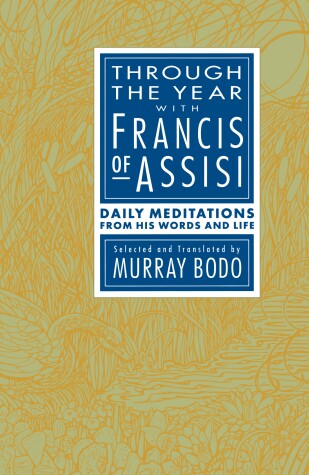 Book cover for Through the Year with Francis of Assisi