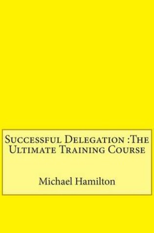 Cover of Successful Delegation