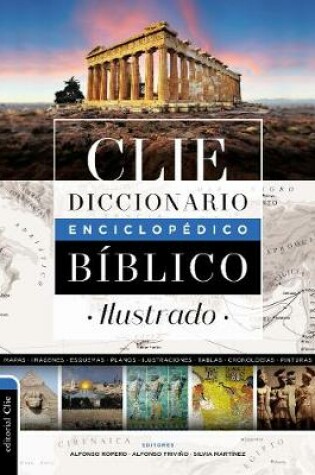 Cover of Diccionario Enciclopedico Biblico Ilustrado Clie
