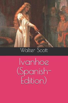 Book cover for Ivanhoe (Spanish-Edition)