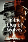 Book cover for In th Den of Wolves