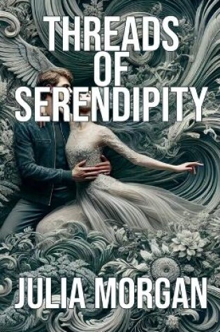 Cover of Threads of Serendipity