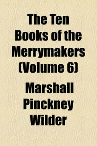 Cover of The Ten Books of the Merrymakers Volume 6