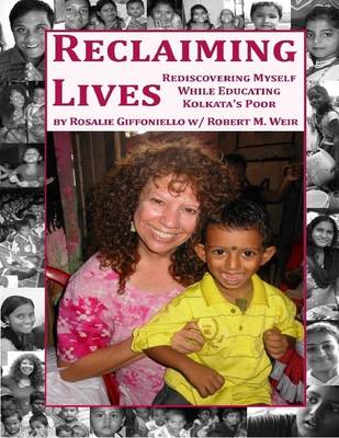 Book cover for Reclaiming Lives: Rediscovering Myself While Educating Kolkata's Poor