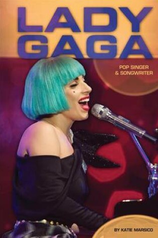 Cover of Lady Gaga: : Pop Singer & Songwriter