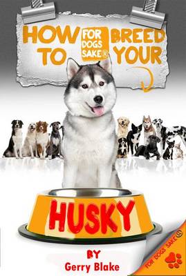 Book cover for How to Breed Your Husky