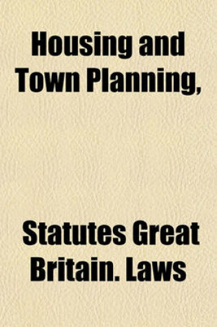 Cover of Housing and Town Planning,