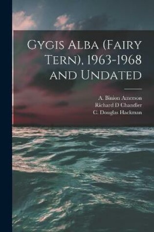 Cover of Gygis Alba (Fairy Tern), 1963-1968 and Undated