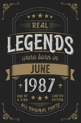 Cover of Real Legends were born in June 1987