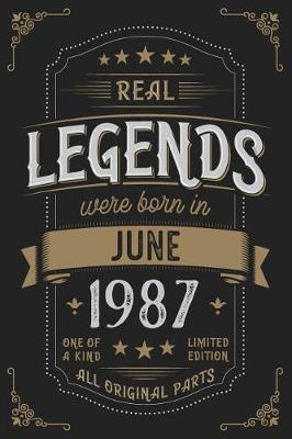 Book cover for Real Legends were born in June 1987