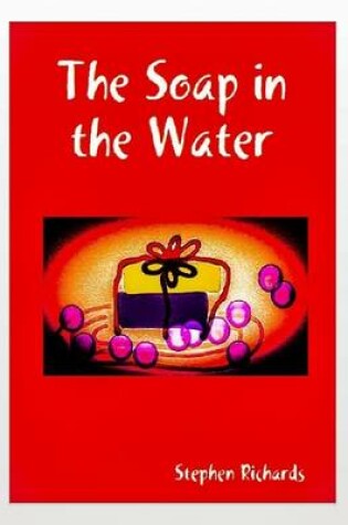 Cover of The Soap in the Water