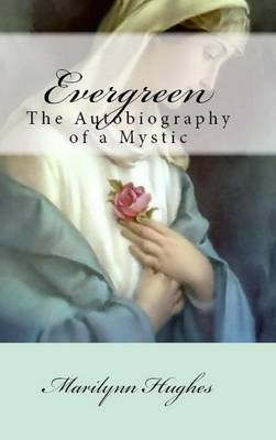 Book cover for Evergreen: the Autobiography of a Mystic