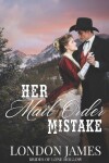 Book cover for Her Mail Order Mistake