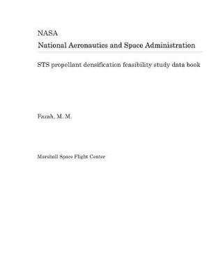 Book cover for Sts Propellant Densification Feasibility Study Data Book