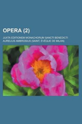 Cover of Opera; Juxta Editionem Monachorum Sancti Benedicti (2 )