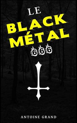 Book cover for Le Black Metal 666