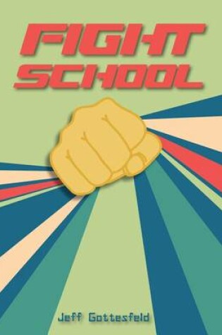 Cover of Fight School