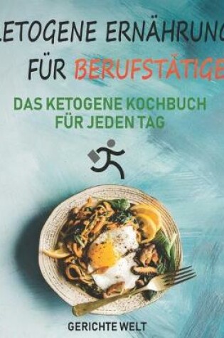 Cover of Ketogene Ernährung für Berufstätige