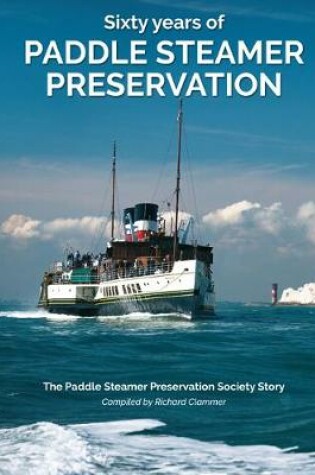 Cover of Sixty Years of Paddle Steamer Presevation