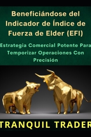 Cover of Benefici�ndose del Indicador de �ndice de Fuerza de Elder (EFI)