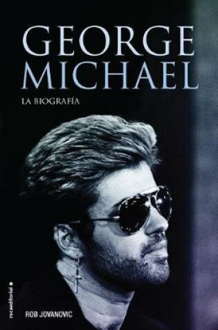 Cover of George Michael. La Biografia