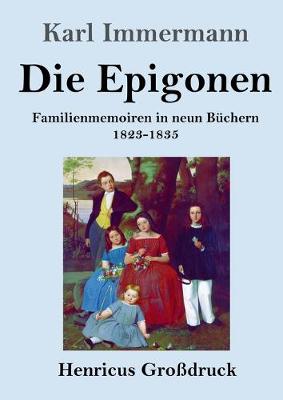 Book cover for Die Epigonen (Großdruck)