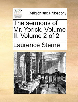 Book cover for The sermons of Mr. Yorick. Volume II. Volume 2 of 2