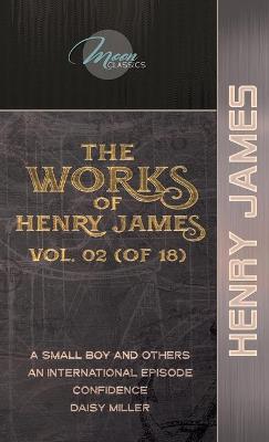 Book cover for The Works of Henry James, Vol. 02 (of 18)