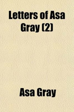 Cover of Letters of Asa Gray (2)