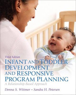 Book cover for Infant and Toddler Development and Responsive Program Planning, Video-Enhanced Pearson Etext with Loose-Leaf Version -- Access Card Package