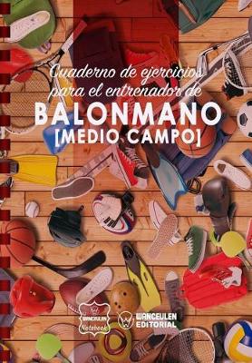 Book cover for Cuaderno de Ejercicios para el Entrenador de Balonmano (Medio campo)