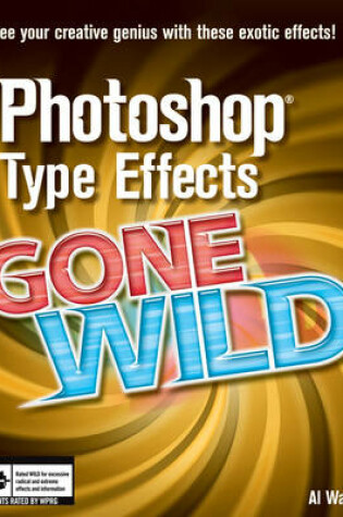 Cover of Photoshop Type Effects Gone Wild