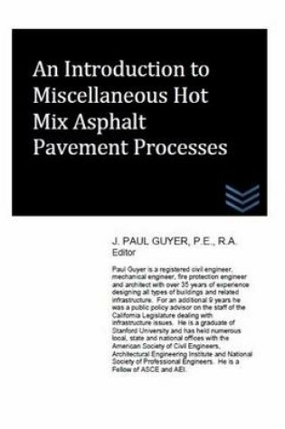 Cover of An Introduction to Miscellaneous Hot Mix Asphalt Pavement Processes