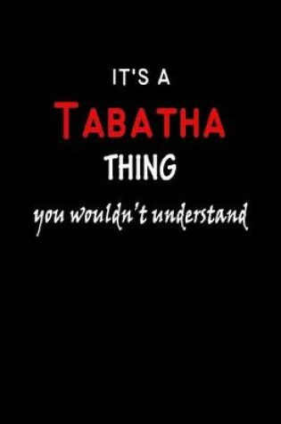 Cover of It's A Tabatha Thing You Wouldn't Understand