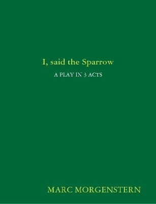 Book cover for I, said the Sparrow