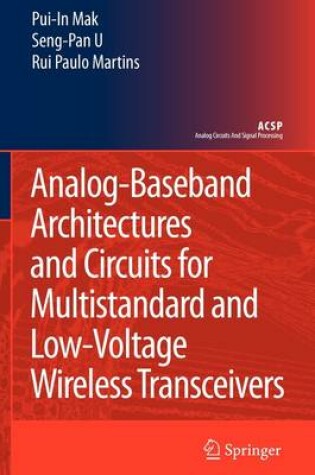 Cover of Analog-Baseband Architectures and Circuits for Multistandard and Low-Voltage Wireless Transceivers