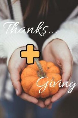 Cover of Thanks+Giving