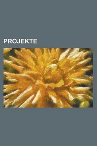 Cover of Projekte