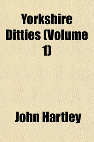 Cover of Yorkshire Ditties (Volume 1)