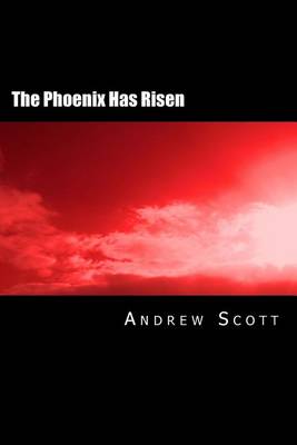 Book cover for The Phoenix Has Risen