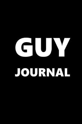 Cover of Journal For Men Guy Journal White Font On Black Design