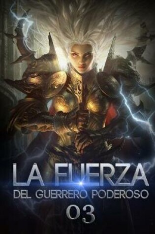 Cover of La Fuerza del Guerrero Poderoso 3