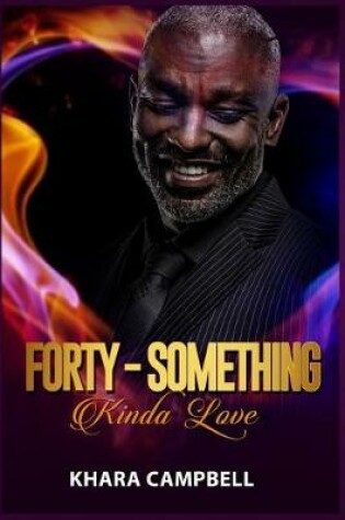 Cover of Forty-Something Kinda Love - Novella